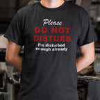 Already Disturbed Please Do Not Disturb Sign