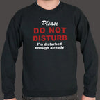 Already Disturbed Please Do Not Disturb Sign