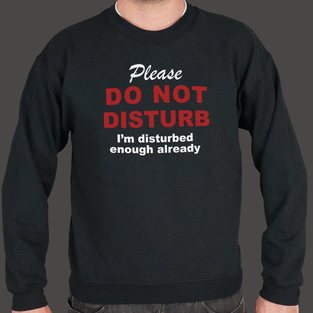 Already Disturbed Please Do Not Disturb Sign
