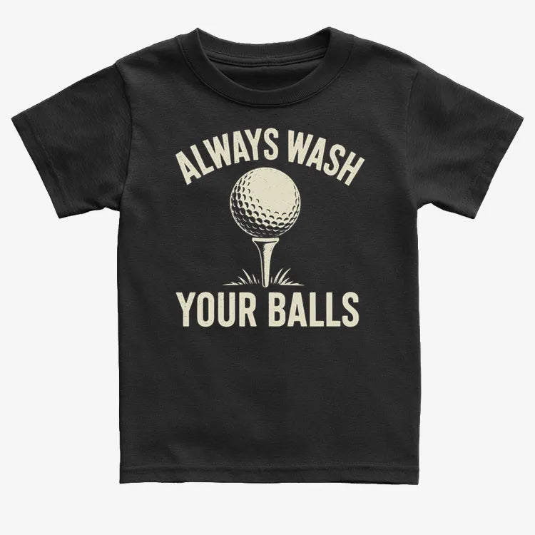 Always Wash Your Balls