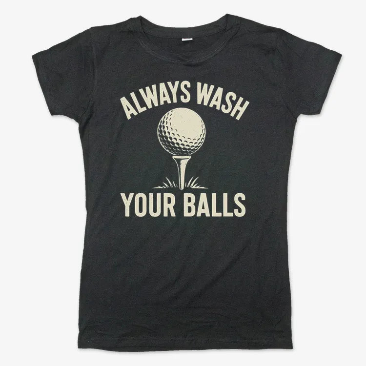 Always Wash Your Balls