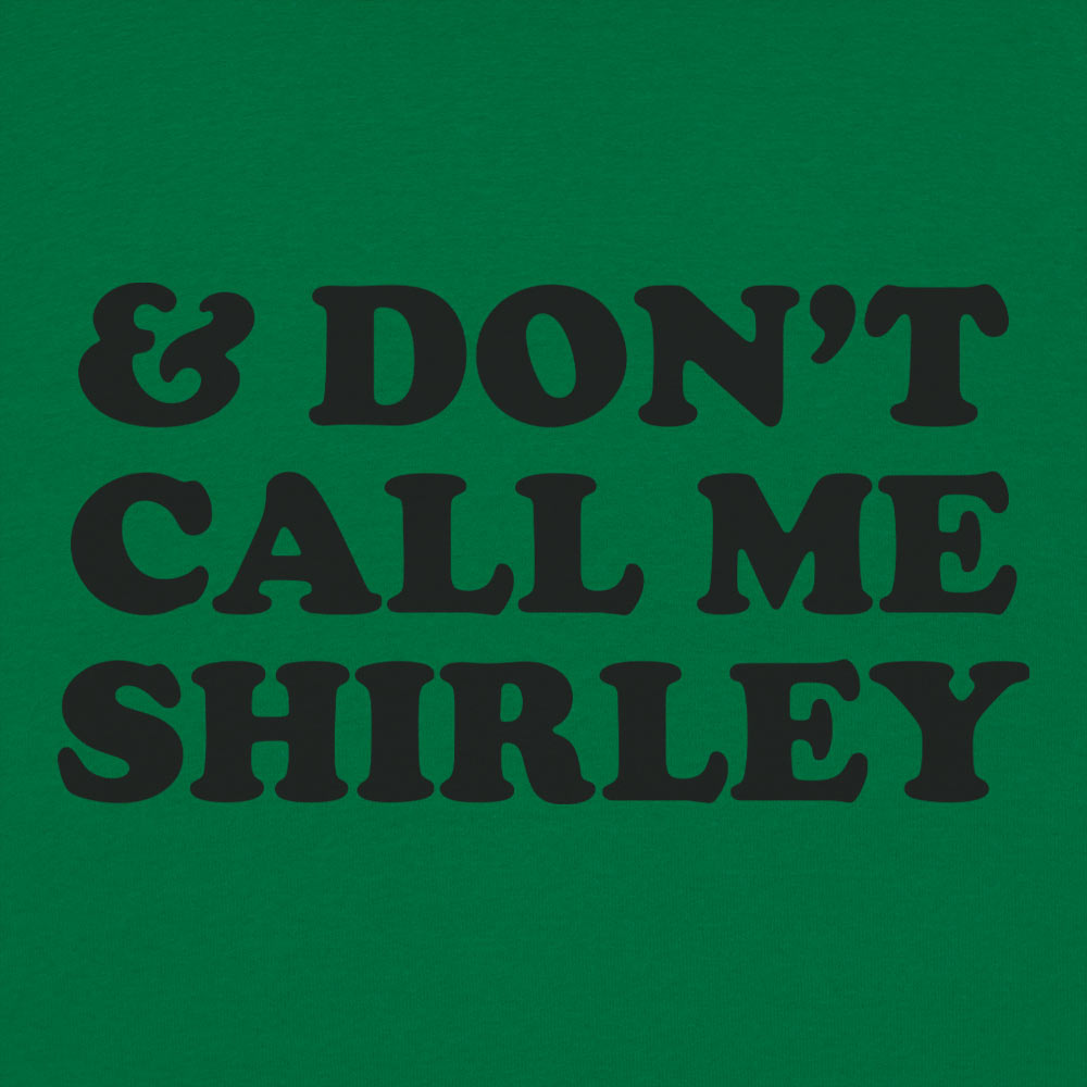And Don't Call Me Shirley Funny Movie Quote
