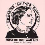 Organize Agitate Educate Susan B Anthony Quote Portrait