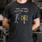 That' Certainly A Positive Sign Stick Figure and Smiley Face