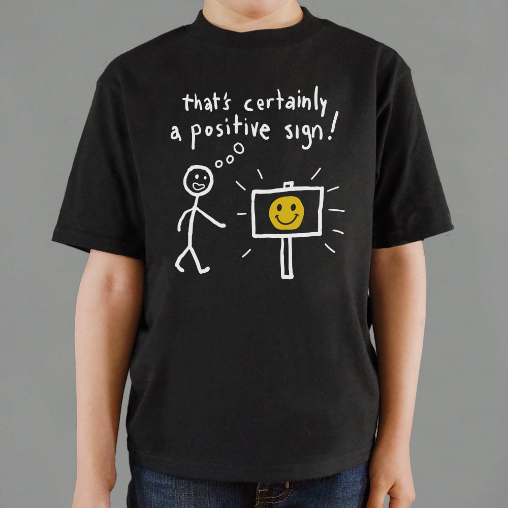 That' Certainly A Positive Sign Stick Figure and Smiley Face