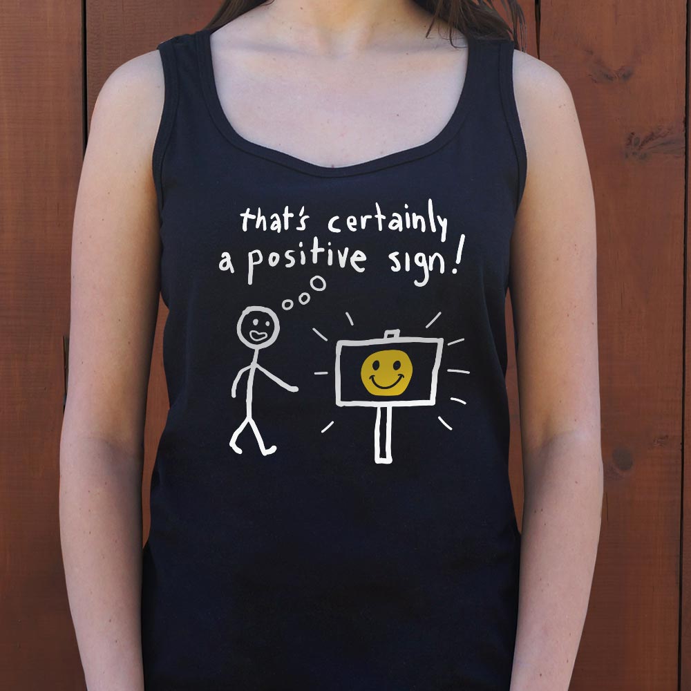 That' Certainly A Positive Sign Stick Figure and Smiley Face