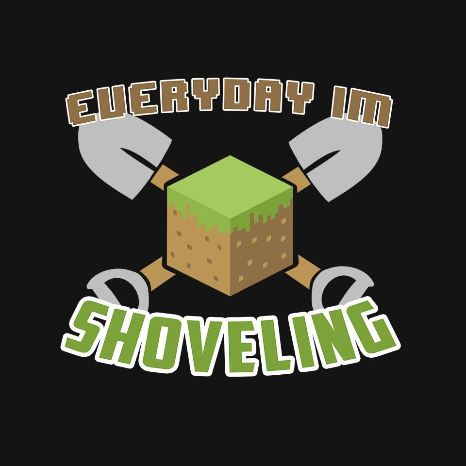 Everyday I'm Shoveling