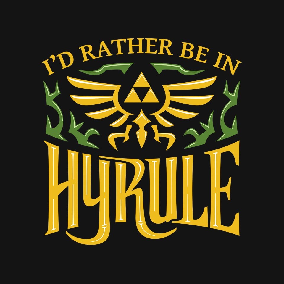 I'd Rather be in Hyrule