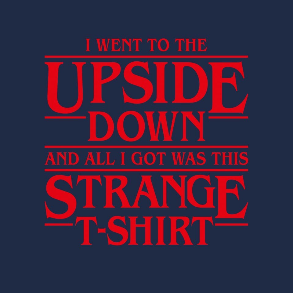 I Went to the Upside Down