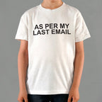 As Per My Last Email Passive Aggressive Office Quote