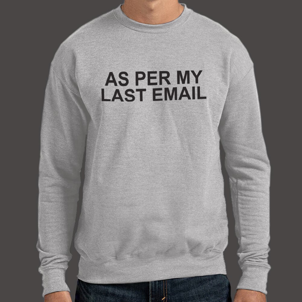 As Per My Last Email Passive Aggressive Office Quote