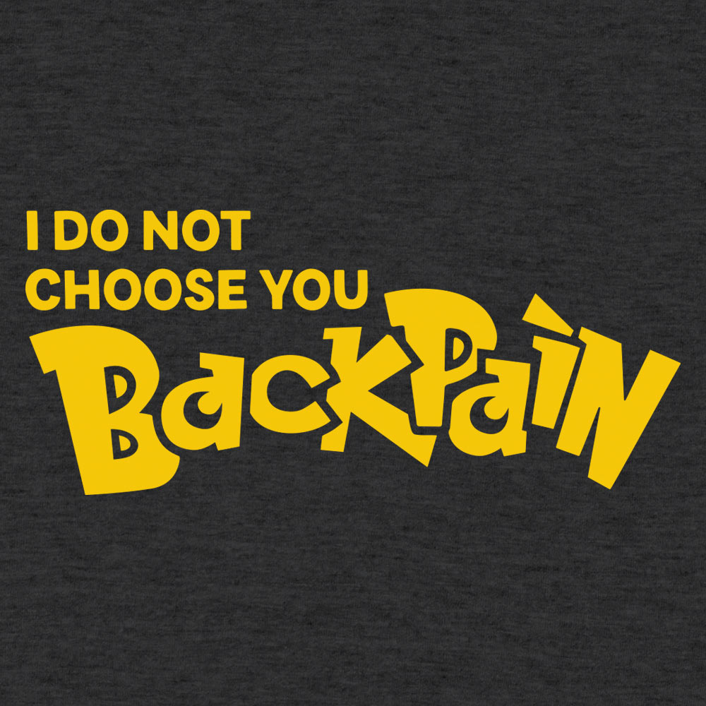 Back Pain. I Do Not Choose You Monster Game Parody