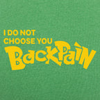 Back Pain. I Do Not Choose You Monster Game Parody