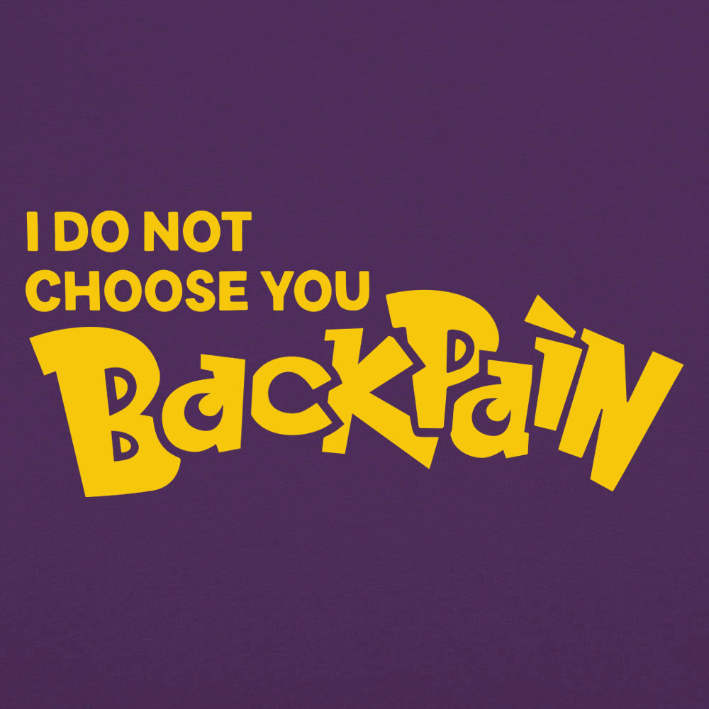 Back Pain. I Do Not Choose You Monster Game Parody