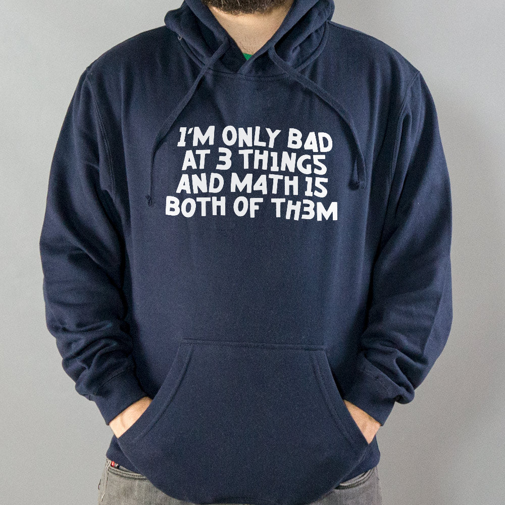 I'm Only Bad At 3 Things Math Is Both Of Them