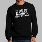 I'm Only Bad At 3 Things Math Is Both Of Them