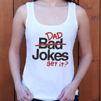 Bad Dad Jokes Get It Pun