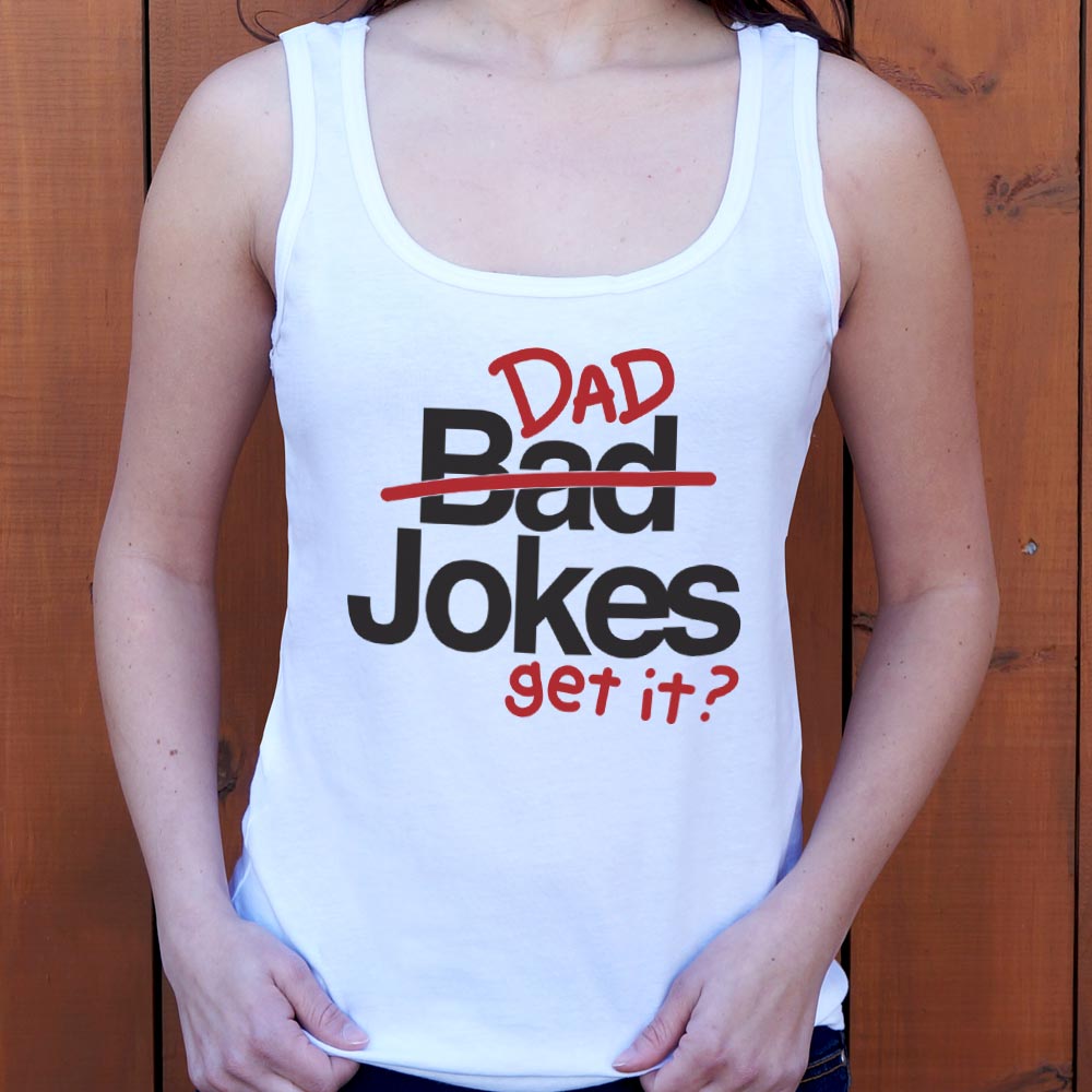 Bad Dad Jokes Get It Pun