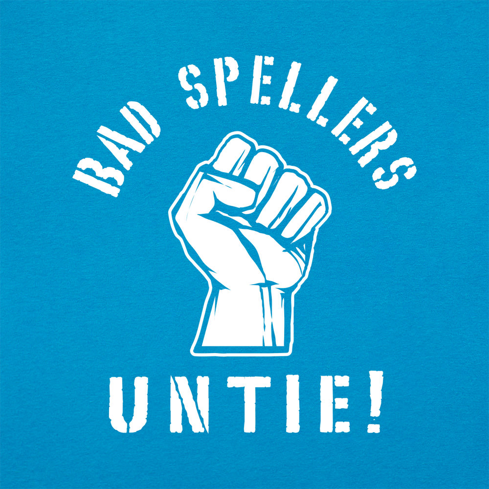 Bad Spellers Untie Raised Fist Protest Pun