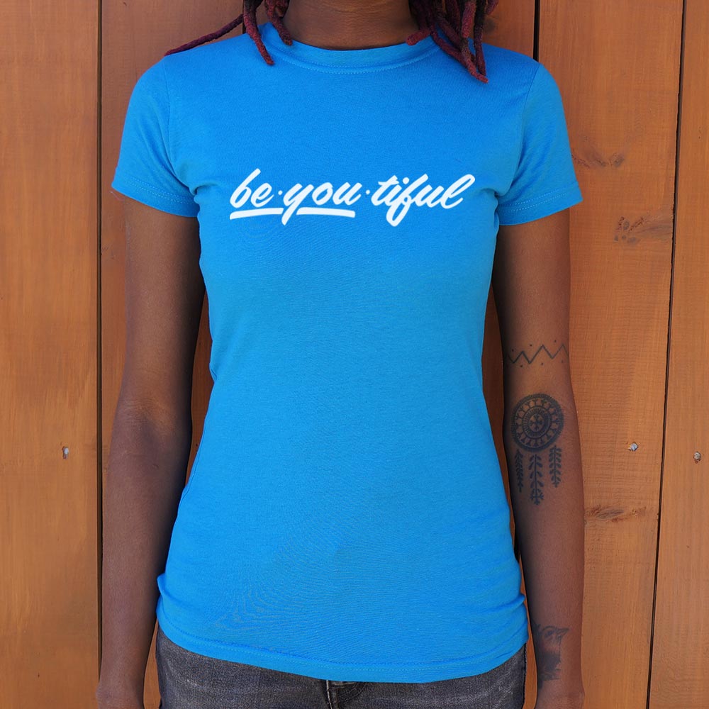 Be-You-Tiful Inspirational Wordplay on Being Beautiful