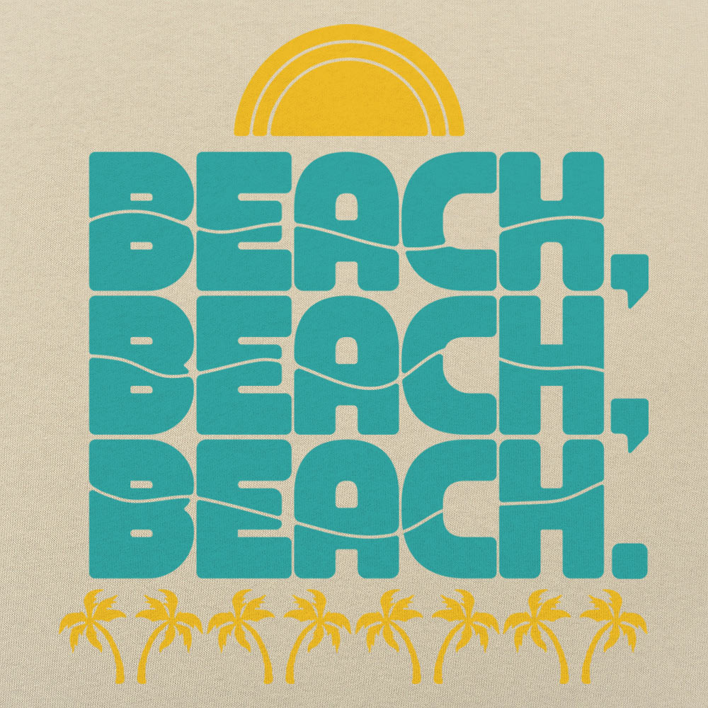 Beach. Beach. Beach Retro Sun and Palm Trees Design