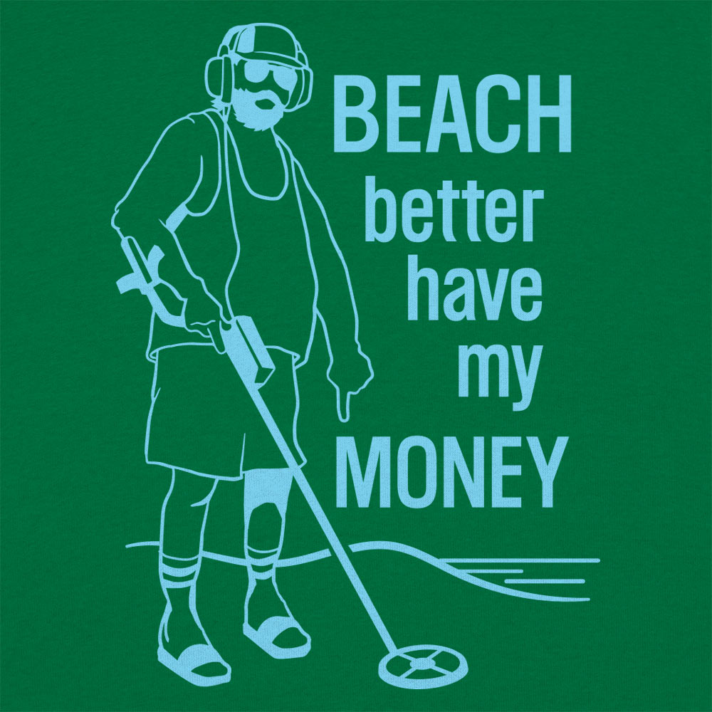 Beach Better Have My Money