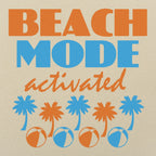 Beach Mode Activated Graphic