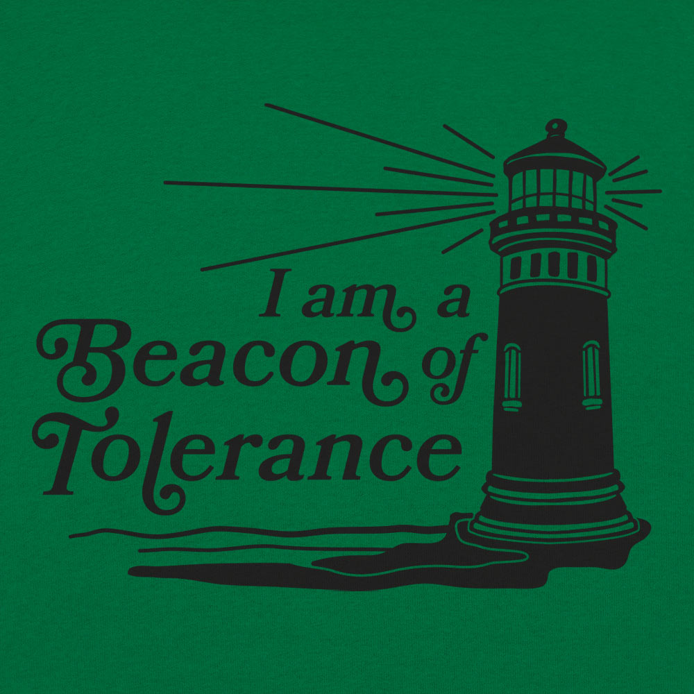 I Am a Beacon of Tolerance Lighthouse