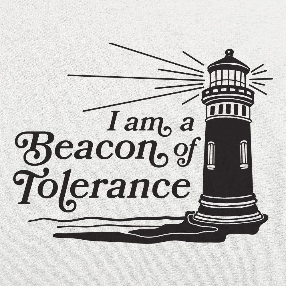 I Am a Beacon of Tolerance Lighthouse