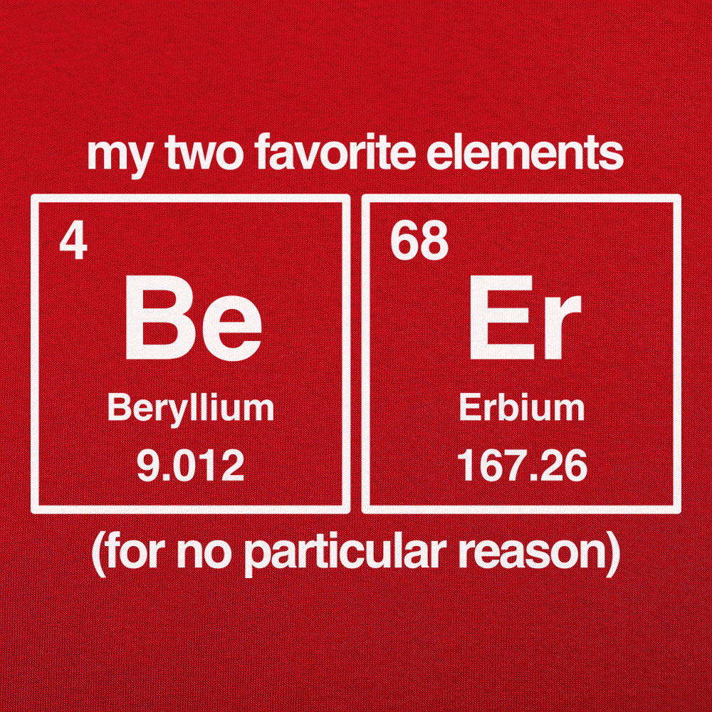 Beer Elements Periodic Table Beryllium Erbium Chemistry Pun