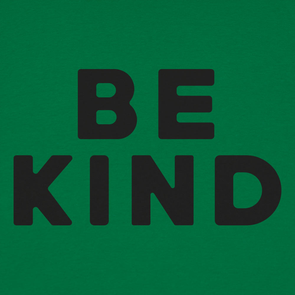 Be Kind Bold Text Quote