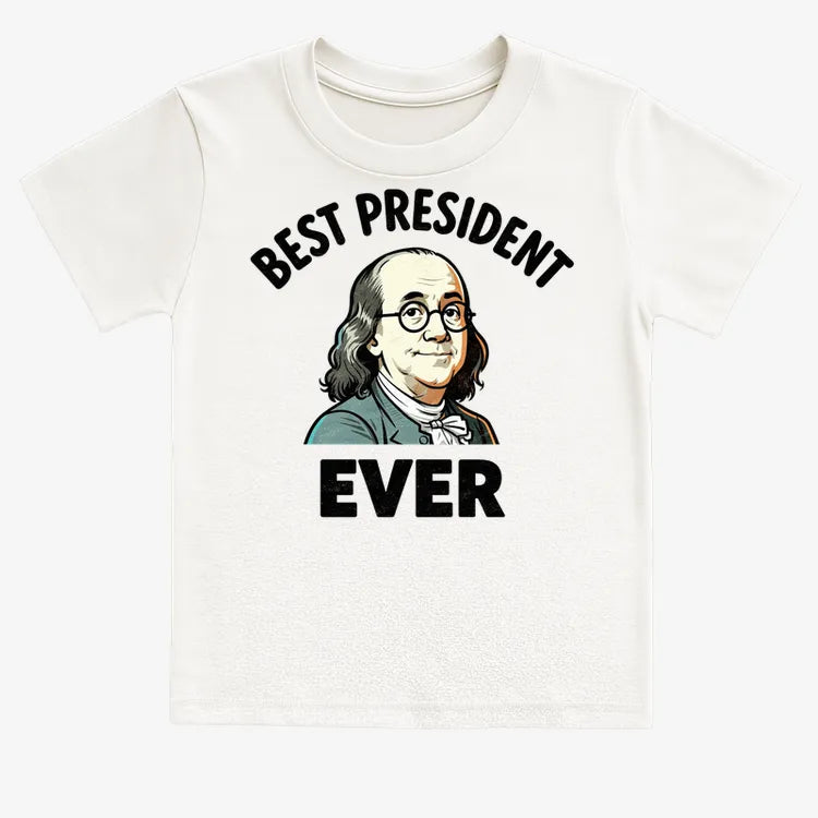 Benjamin Franklin Best President Ever