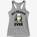 Benjamin Franklin Best President Ever