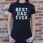 Best. Dad. Ever. Bold Father's Day Statement