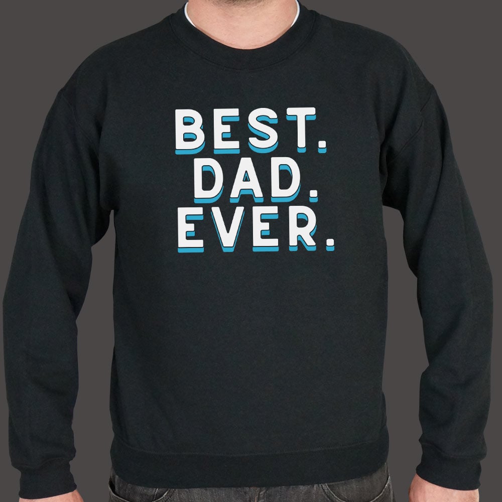 Best. Dad. Ever. Bold Father's Day Statement