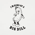 Kind Of A Big Dill Cartoon Pickle Pun