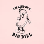 Kind Of A Big Dill Cartoon Pickle Pun