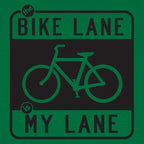 The Bike Lane is My Lane Bicycle Road Sign Design