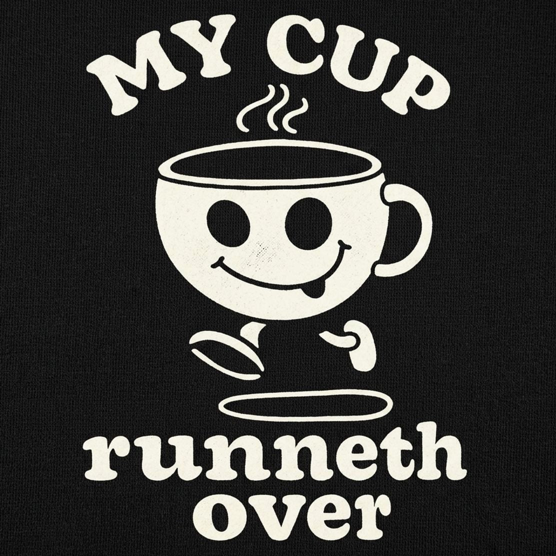 My Cup Runneth Over Happy Coffee Mug Running