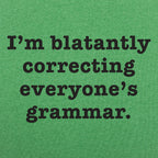 I'm Blatantly Correcting Everyone's Grammar