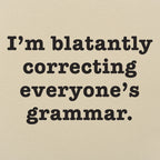 I'm Blatantly Correcting Everyone's Grammar
