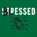 Blessed Not Stressed with Praying Hands