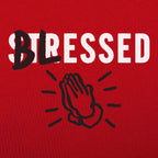 Blessed Not Stressed with Praying Hands