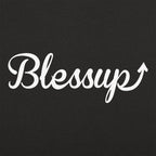 Blessup Blessings Going Up Slang