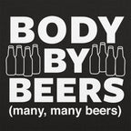 Body By Beers Many Many Beers with Bottles