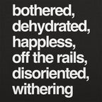 Bothered. Dehydrated and Off the Rails Mood List