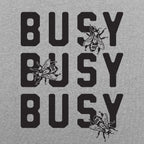 Busy Busy Busy Bees Bold Text with Bee Illustrations