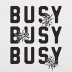Busy Busy Busy Bees Bold Text with Bee Illustrations