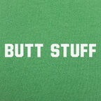 Butt Stuff Funny Graphic