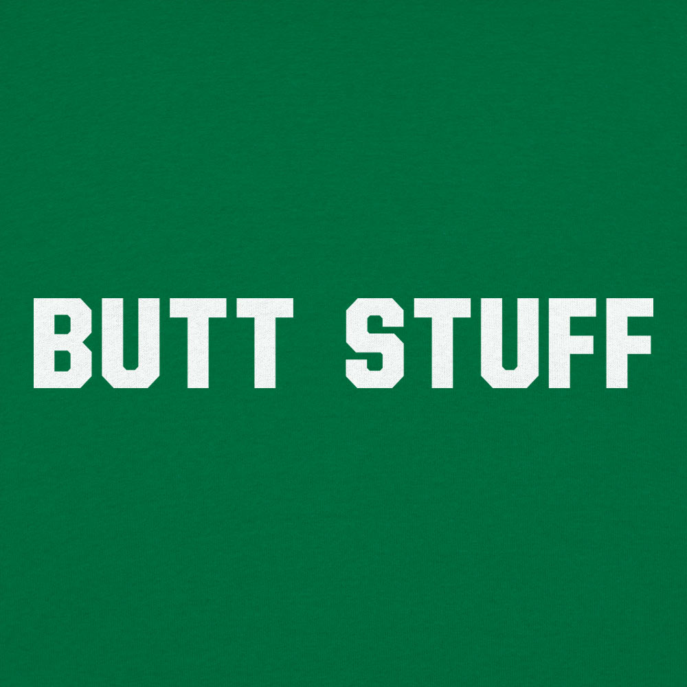 Butt Stuff Funny Graphic
